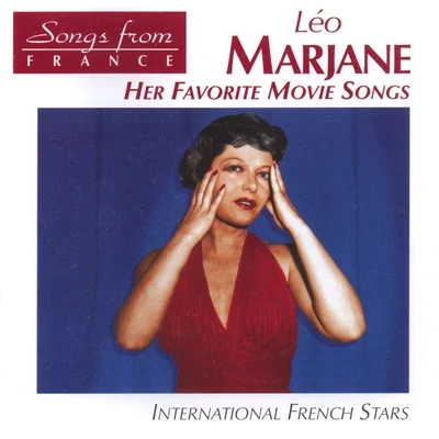 Songs from France: Léo Marjanes Favorite Movie Songs 專輯 Leo Marjane