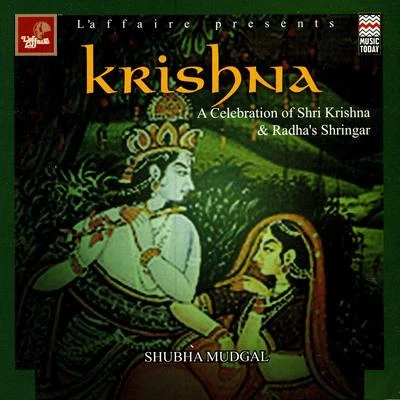 Krishna - A Celebration Of Shri Krishna & Radhas Shringar 專輯 Shubha Mudgal