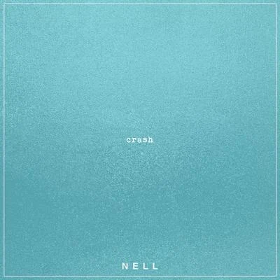 Crash 專輯 Nell