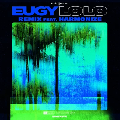 LoLo (Remix) [feat. Harmonize] 專輯 Eugy/Seyi Shay