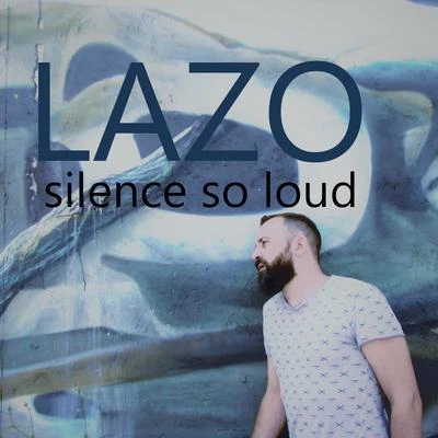 LazoLUKA Silence so Loud EP