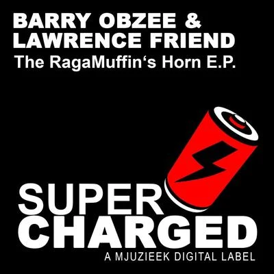 Barry ObzeeReza The Ragamuffins Horn E.P.