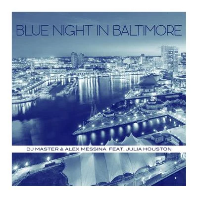 Blue Night in Baltimore 专辑 DJ Master/Scott Sparks