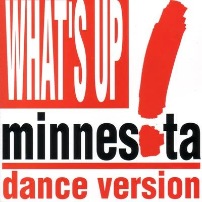 Whats Up? (Dance Version) 專輯 Minnesota