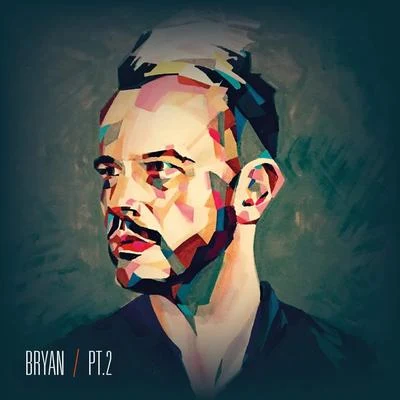 Bryan, Pt. 2 專輯 Bryan Rice