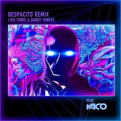 Despacito (YACO DJ Remix) 專輯 Luis Fonsi