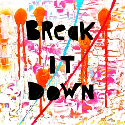 Break It Down 專輯 Anikdote/THATSIMO/The FifthGuys