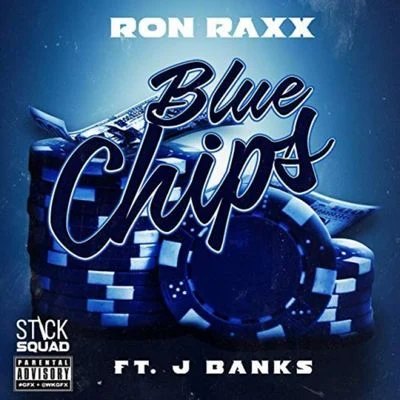 Blue Chips (feat. J Banks) 专辑 Grumpy/Yung Alfie/Durrty D/Ron Raxx