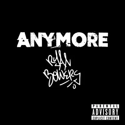 Anymore 專輯 Ryan Bowers