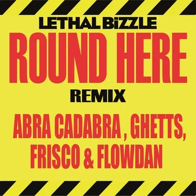 Round Here (Remix) 專輯 Lethal Bizzle