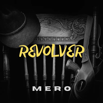 Revolver 专辑 Mero/Mel/Brado