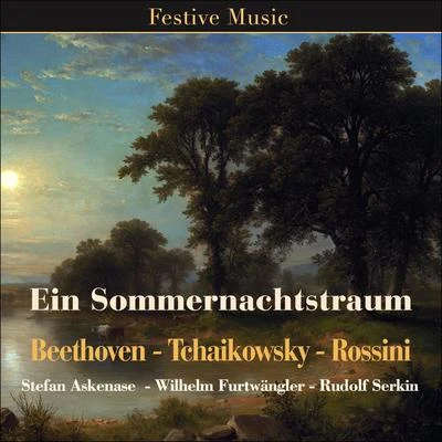 Ein Sommernachtstraum 專輯 Wilhelm Furtwängler/Yehudi Menuhin/Franz Schubert/Luciano Pavarotti/André Bénichou