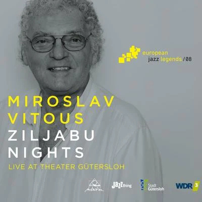 Ziljabu Nights (Live at Theater Gütersloh) [European Jazz Legends, Vol. 8] 專輯 Miroslav Vitous