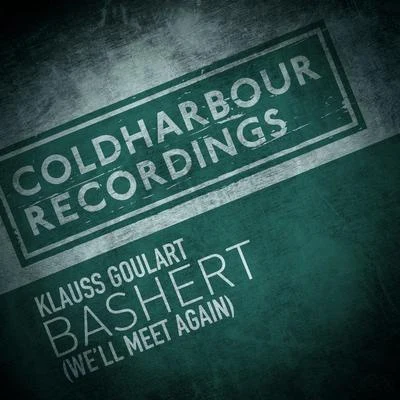 Klauss GoulartMark Sixma Bashert (Well Meet Again)