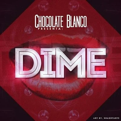 Dime 專輯 El forest/Chocolate Blanco/Mati Drugs/Malito Malozo/Rigeo