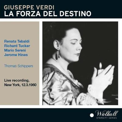 VERDI, G.: Forza del destino (La) [Opera] (Tebaldi, Tucker, Sereni, Metropolitan Opera Chorus and Orchestra, Schippers) (1960) 專輯 Gloria Agostini/Harry Shulman/Walter Lewis/Loren Glickman/Theodore Weis