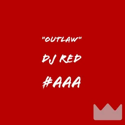 Outlaw 專輯 DJ Red/Lester Roy