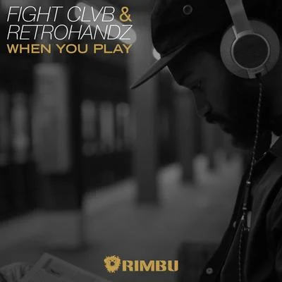 When You Play (Radio Mix) - Single 專輯 FIGHT CLVB/Midfug