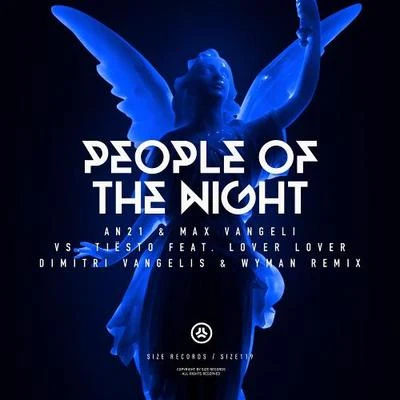 AN21Riva StarrSteve Angello People Of The Night (Dimitri Vangelis & Wyman Remix)