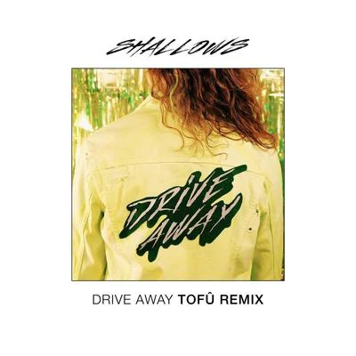 Drive Away (tofû remix) 專輯 Danni Carra/Tofu