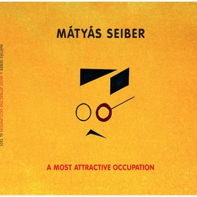 Matyas Seiber: A Most Attractive Occupation 專輯 Walter Zimmermann/Geoffrey Morris