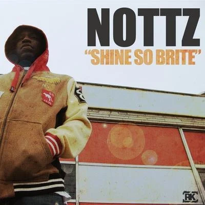 Shine So Brite - Single 專輯 Nottz