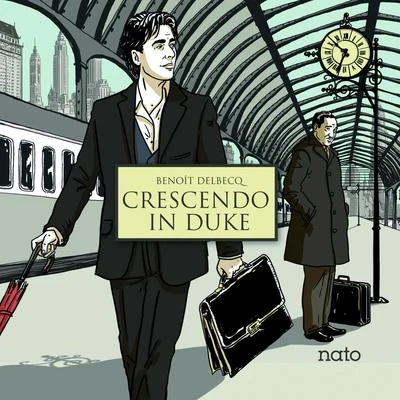 Crescendo in Duke 专辑 Benoit Delbecq/Pierre Bastien/Steve Argüelles