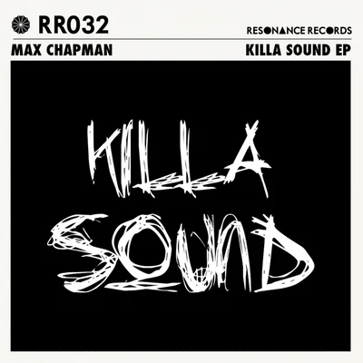 Max Chapman Killa Sound EP