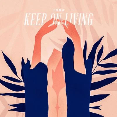 Keep on Living 專輯 Tom Mårtensson/Tobu