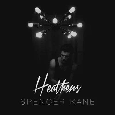 Heathens 專輯 Spencer Kane/Beacon Light