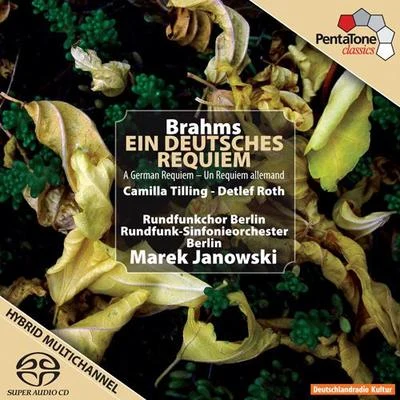 BRAHMS, J.: Deutsches Requiem (Ein) (Tilling, Roth, Berlin Radio Choir and Symphony Orchestra, M. Janowski) 專輯 Catherine Collard/Marek Janowski