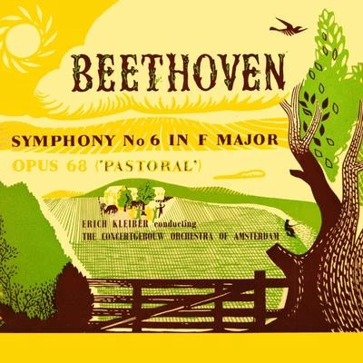 Beethoven: Symphony No 6 專輯 The Concertgebouw Orchestra of Amsterdam