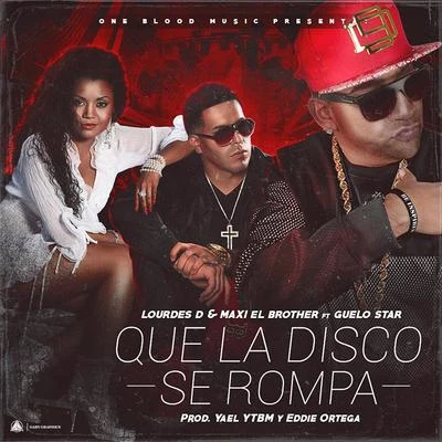 Que la Disco Se Rompa 專輯 Guelo Star/Yampi