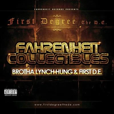 Fahrenheit Collectibles, Brotha Lynch Hung and First D.E. 專輯 Brotha Lynch Hung/MC Eiht