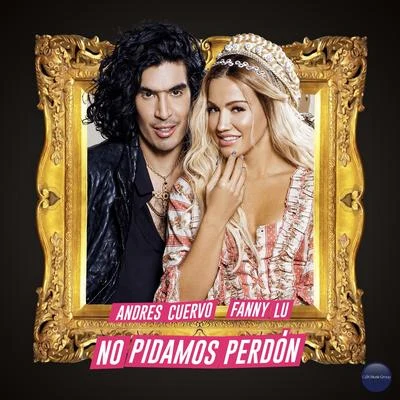 No Pidamos Perdón 專輯 Bip/Fanny Lú