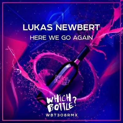 Here We Go Again 专辑 Lukas Newbert/Luca Debonaire