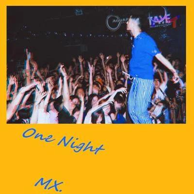 One Night 專輯 KelsThaLighter/夢徐MX