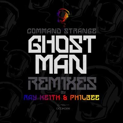 Ghostman Remixes 专辑 Command Strange