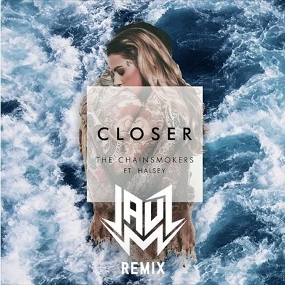 Closer (Jauz Remix) 專輯 Joyryde/Jauz