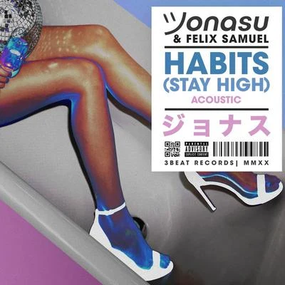 Habits (Stay High) (Acoustic) 專輯 Felix Samuel/Jonasu