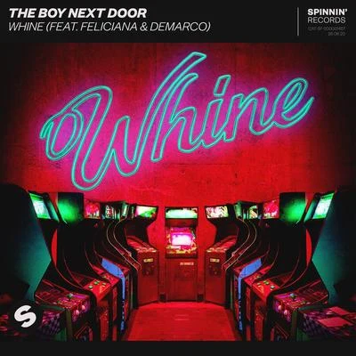 Whine (feat. Feliciana & DeMarco) 專輯 The Boy Next Door