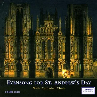 Thomas LeechThe Girls and Men of Norwich Cathedral ChoirCharles Villiers StanfordJulian Thomas Evensong For St. Andrews Day