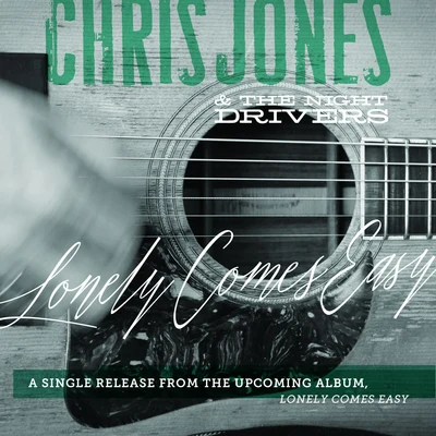 Chris Jones Lonely Comes Easy - Single