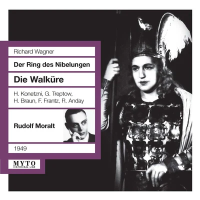 WAGNER, R.: Walküre (Die) [Opera] (Konetzni, Treptow, Braun, Frantz, Anday, Vienna Symphony, Moralt) (1949) 專輯 Rudolf Moralt/Waldemar Kmentt/Das Wiener Staatsopernorchester/Hilde Gueden