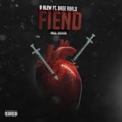 Fiend (feat. Bree Real) 專輯 B-Slew/Dr. Zues/Bam Gasanova