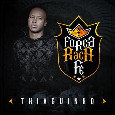 Força, Raça e Fé - Single 专辑 Thiaguinho/Projota