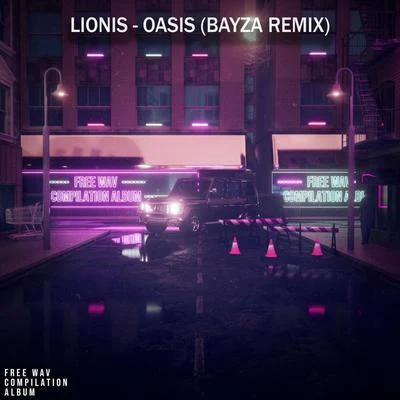 Oasis (Bayza Remix) 专辑 Lionis/Alfons