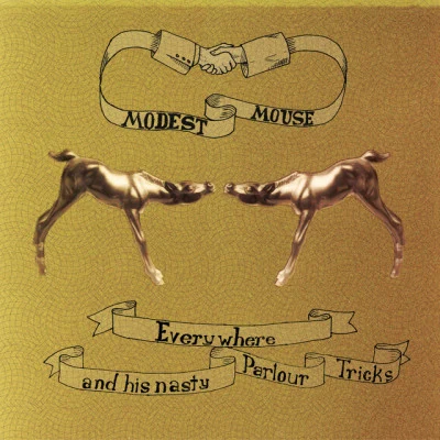 Everywhere and His Nasty Parlour Tricks 專輯 Modest Mouse