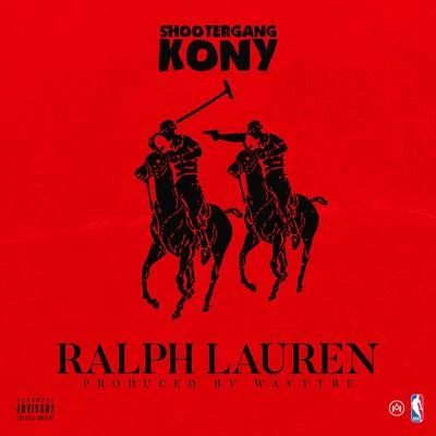 Ralph Lauren 專輯 ShooterGang Kony