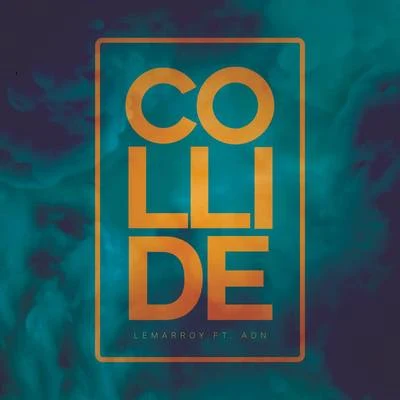 Collide 專輯 Lemarroy/ANG